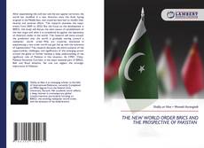 Bookcover of THE NEW WORLD ORDER BRICS AND THE PROSPECTIVE OF PAKISTAN