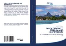 Bookcover of TRUTH, CREATIVITY, FREEDOM, AND RESPONSIBILITY