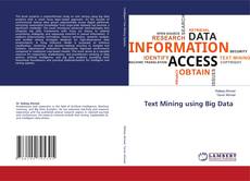 Bookcover of Text Mining using Big Data