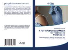 A Novel Mathematical Model for Tuberculosis Transmission kitap kapağı