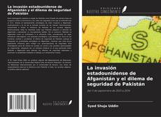 Couverture de La invasión estadounidense de Afganistán y el dilema de seguridad de Pakistán