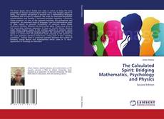 Capa do livro de The Calculated Spirit: Bridging Mathematics, Psychology and Physics 