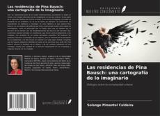 Buchcover von Las residencias de Pina Bausch: una cartografía de lo imaginario