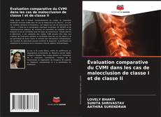 Couverture de Évaluation comparative du CVMI dans les cas de malocclusion de classe I et de classe II