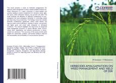 Couverture de HERBICIDES AMALGAMATION ON WEED MANAGEMENT AND YIELD OF DSR