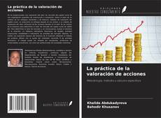 Copertina di La práctica de la valoración de acciones