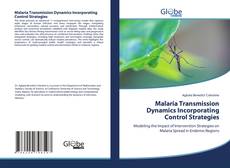 Copertina di Malaria Transmission Dynamics Incorporating Control Strategies