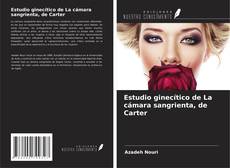 Capa do livro de Estudio ginecítico de La cámara sangrienta, de Carter 