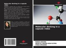 Portada del libro de Molecular docking in a capsule video