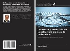 Copertina di Influencia y predicción de la estructura química de un fármaco