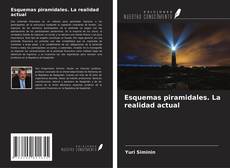 Couverture de Esquemas piramidales. La realidad actual