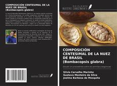 Buchcover von COMPOSICIÓN CENTESIMAL DE LA NUEZ DE BRASIL (Bombacopsis glabra)