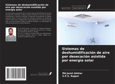 Buchcover von Sistemas de deshumidificación de aire por desecación asistida por energía solar