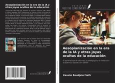Copertina di Aesopianización en la era de la IA y otras joyas ocultas de la educación