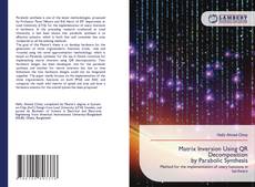 Borítókép a  Matrix Inversion Using QR Decomposition by Parabolic Synthesis - hoz