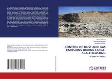 Copertina di CONTROL OF DUST AND GAS EMISSIONS DURING LARGE-SCALE BLASTING