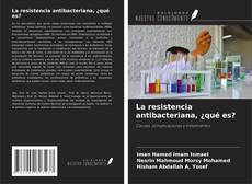 Buchcover von La resistencia antibacteriana, ¿qué es?