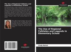 Portada del libro de The Use of Regional Folktales and Legends in Elementary School
