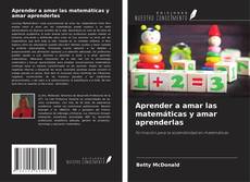 Buchcover von Aprender a amar las matemáticas y amar aprenderlas