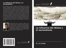 Buchcover von La influencia del idioma y el nacionalismo