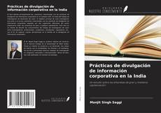 Copertina di Prácticas de divulgación de información corporativa en la India