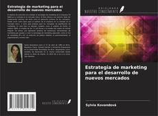 Buchcover von Estrategia de marketing para el desarrollo de nuevos mercados