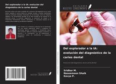 Copertina di Del explorador a la IA: evolución del diagnóstico de la caries dental