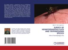 Bookcover of SURVEY OF HEMATOPHAGOUS FLIES AND TRYPANOSOMA SPECIES