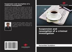 Bookcover of Suspension and resumption of a criminal investigation