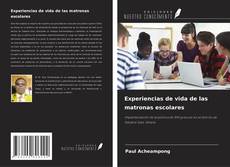 Copertina di Experiencias de vida de las matronas escolares