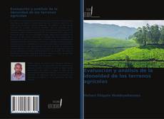 Copertina di Evaluación y análisis de la idoneidad de los terrenos agrícolas
