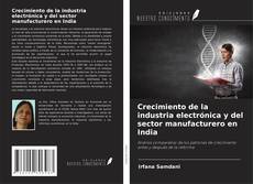 Copertina di Crecimiento de la industria electrónica y del sector manufacturero en India