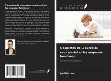 Buchcover von 5 aspectos de la sucesión empresarial en las empresas familiares