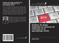 Análisis de blogs mediante un proceso de reflexión en el aprendizaje mixto的封面