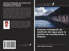 Buchcover von Sistema inteligente de medición del agua para la gestión de inundaciones y sequías