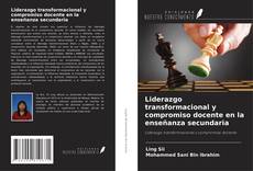 Capa do livro de Liderazgo transformacional y compromiso docente en la enseñanza secundaria 