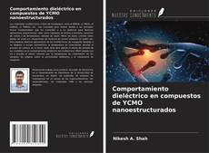 Copertina di Comportamiento dieléctrico en compuestos de YCMO nanoestructurados