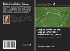 Capa do livro de Juegos cooperativos, juegos infantiles y actividades en grupo 