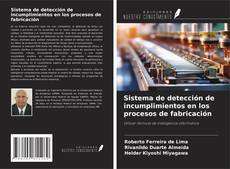 Buchcover von Sistema de detección de incumplimientos en los procesos de fabricación