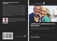 ¿Influye la jubilación en la felicidad?的封面