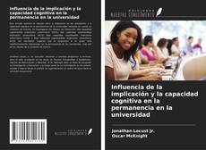 Buchcover von Influencia de la implicación y la capacidad cognitiva en la permanencia en la universidad