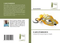 Couverture de 5 ANS D’ABSENCE