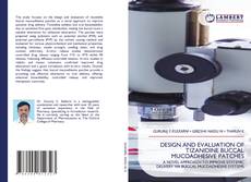 Portada del libro de DESIGN AND EVALUATION OF TIZANIDINE BUCCAL MUCOADHESIVE PATCHES