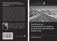 Buchcover von Planificación del reasentamiento en proyectos de desarrollo: intervención del trabajo social