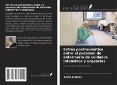 Buchcover von Estrés postraumático entre el personal de enfermería de cuidados intensivos y urgencias