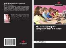 Bookcover of AID2 as a group or computer-based method