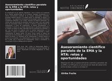 Copertina di Asesoramiento científico paralelo de la EMA y la HTA: retos y oportunidades