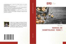 Couverture de MANUEL DE DIABÉTOLOGIE TOME 1