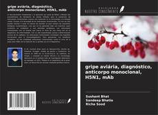 Buchcover von gripe aviária, diagnóstico, anticorpo monoclonal, H5N1, mAb