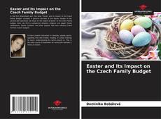 Copertina di Easter and Its Impact on the Czech Family Budget